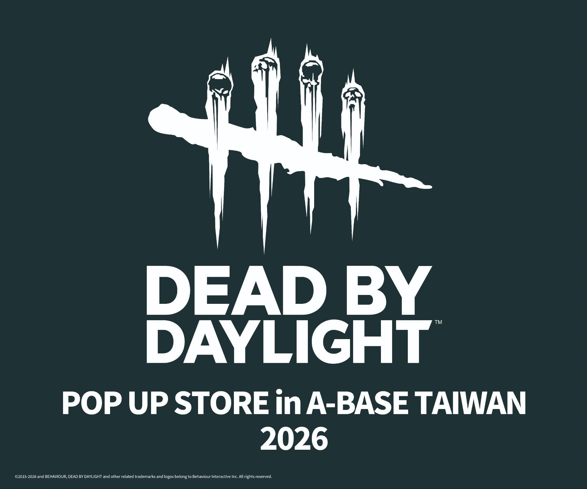《DEAD BY DAYLIGHT POP UP STORE in A-BASE 2026》活動詳細資訊資訊